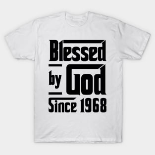 Blessed By God Since 1968 55th Birthday T-Shirt